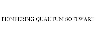 PIONEERING QUANTUM SOFTWARE
