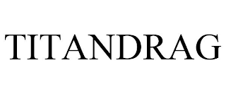 TITANDRAG