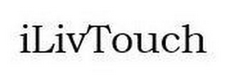 ILIVTOUCH