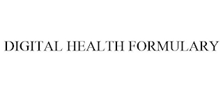 DIGITAL HEALTH FORMULARY