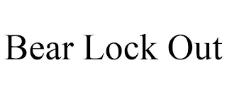BEAR LOCK OUT