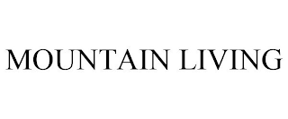 MOUNTAIN LIVING