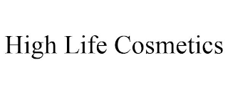 HIGH LIFE COSMETICS