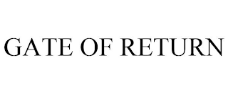 GATE OF RETURN