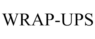 WRAP-UPS