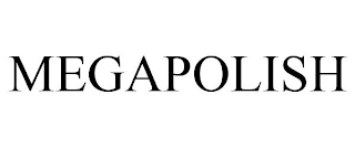 MEGAPOLISH