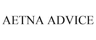 AETNA ADVICE