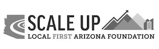 SCALE UP LOCAL FIRST ARIZONA FOUNDATION