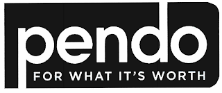 PENDO FOR WHAT IT'S WORTH