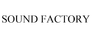 SOUND FACTORY