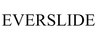 EVERSLIDE