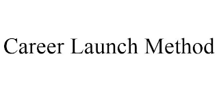CAREER LAUNCH METHOD