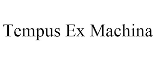 TEMPUS EX MACHINA