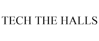 TECH THE HALLS