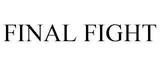 FINAL FIGHT