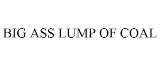 BIG ASS LUMP OF COAL