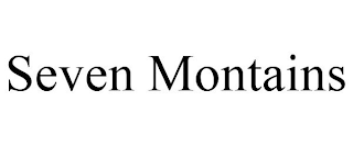 SEVEN MONTAINS