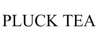 PLUCK TEA