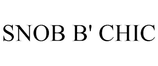 SNOB B' CHIC