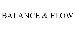 BALANCE & FLOW