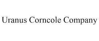 URANUS CORNCOLE COMPANY