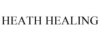HEATH HEALING