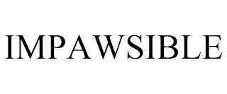 IMPAWSIBLE