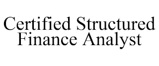 CERTIFIED STRUCTURED FINANCE ANALYST