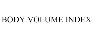 BODY VOLUME INDEX