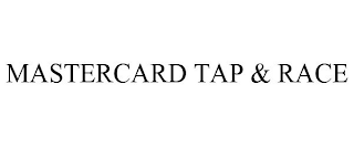 MASTERCARD TAP & RACE
