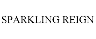 SPARKLING REIGN