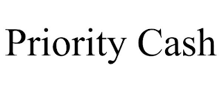 PRIORITY CASH