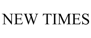NEW TIMES