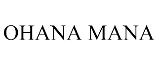 OHANA MANA