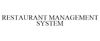 RESTAURANT MANAGEMENT SYSTEM