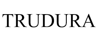 TRUDURA