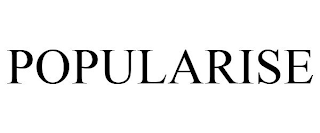 POPULARISE