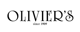 OLIVIER'S SINCE 1909
