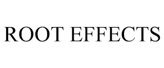 ROOT EFFECTS