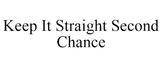 KEEP IT STRAIGHT SECOND CHANCE