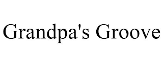GRANDPA'S GROOVE