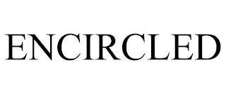 ENCIRCLED
