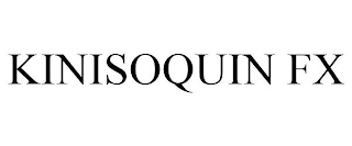 KINISOQUIN FX