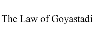 THE LAW OF GOYASTADI