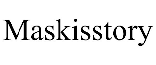 MASKISSTORY