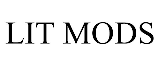 LIT MODS
