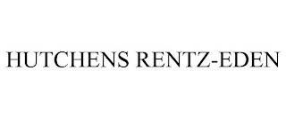 HUTCHENS RENTZ-EDEN
