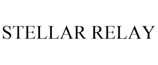 STELLAR RELAY
