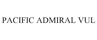 PACIFIC ADMIRAL VUL