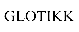 GLOTIKK